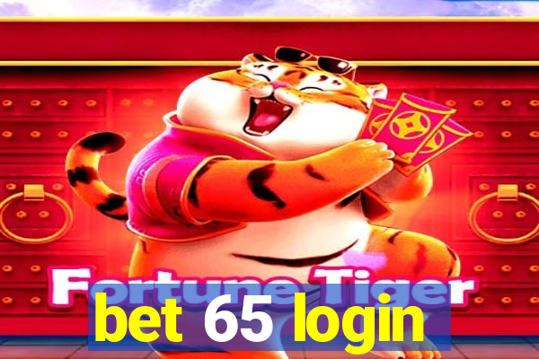 bet 65 login